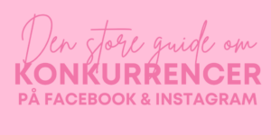 Den store guide om konkurrenceregler på Facebook og Instagram blog indlæg banner.