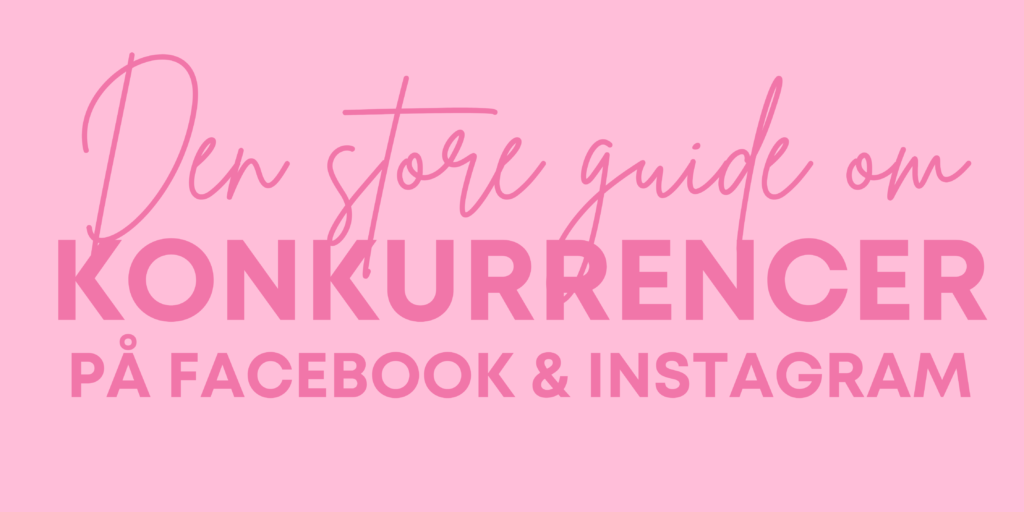 Banner med tekst: Den store guide om konkurrencer på Facebook & Instagram.